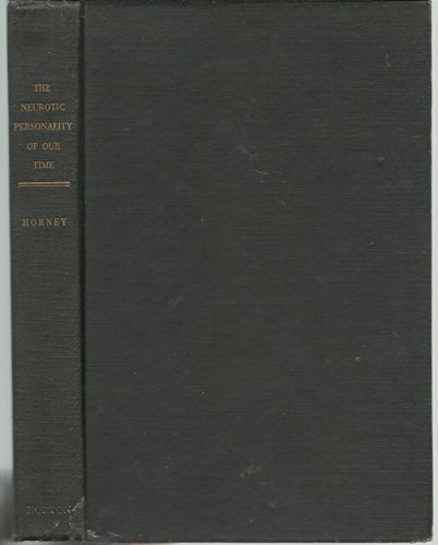 Read The Neurotic Personality of Our Time (Hardcover) 1937, written by Karen Horney