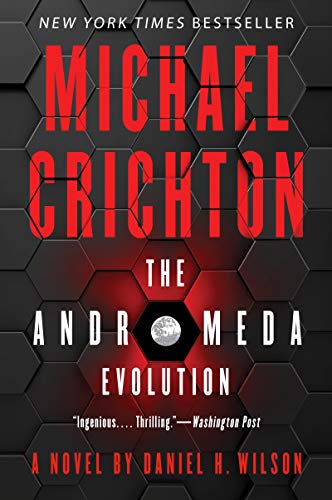 Read The Andromeda Evolution, written by Michael Crichton; Daniel H. Wilson Read The Andromeda Evolution, written by Michael Crichton; Daniel H. Wilson