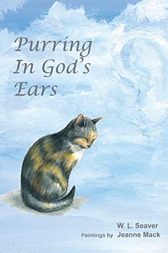 Read Purring in God's Ears, written by W L Seaver Read Purring in God's Ears, written by W L Seaver