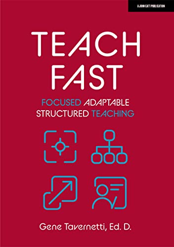 Read Teach Fast: Focused Adaptable Structured Teaching, written by Gene Tavernetti