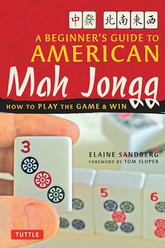 Read A Beginner's Guide to American Mah Jongg: How to Play the Game & Win, written by Elaine Sandberg Read A Beginner's Guide to American Mah Jongg: How to Play the Game & Win, written by Elaine Sandberg