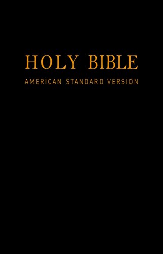 Read Holy Bible: American Standard Version - New & Old Testaments: E-Reader Formatted ASV w/ Easy Navigation, written by American Standard Version Read Holy Bible: American Standard Version - New & Old Testaments: E-Reader Formatted ASV w/ Easy Navigation, written by American Standard Version