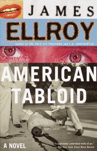 Read American Tabloid: Underworld USA (1) (Underworld USA series), written by James Ellroy Read American Tabloid: Underworld USA (1) (Underworld USA series), written by James Ellroy