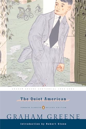 Read The Quiet American (Penguin Classics Deluxe Edition), written by Graham Greene Read The Quiet American (Penguin Classics Deluxe Edition), written by Graham Greene