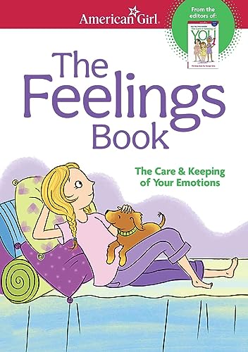 Read The Feelings Book: The Care and Keeping of Your Emotions (American Girl® Wellbeing), written by Dr. Lynda Madison Read The Feelings Book: The Care and Keeping of Your Emotions (American Girl® Wellbeing), written by Dr. Lynda Madison