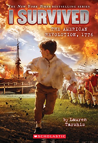 Read I Survived the American Revolution, 1776 (I Survived #15) (15), written by Lauren Tarshis Read I Survived the American Revolution, 1776 (I Survived #15) (15), written by Lauren Tarshis