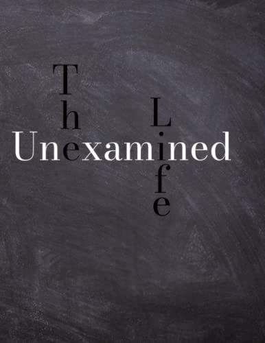 Read The Unexamined Life: College ruled journaling notebook with quotes to inspire thoughtful reflection, written by Ah Journals