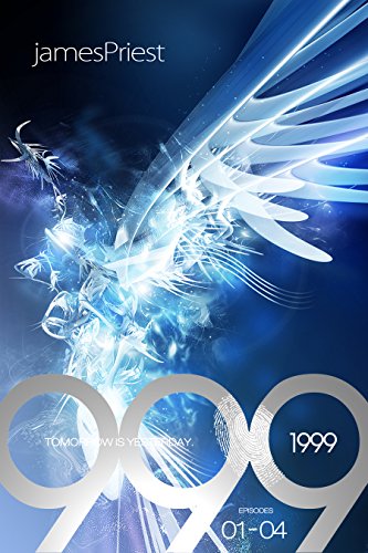 Read 1999: Episodes 01-04, written by James Priest; Christopher Priest