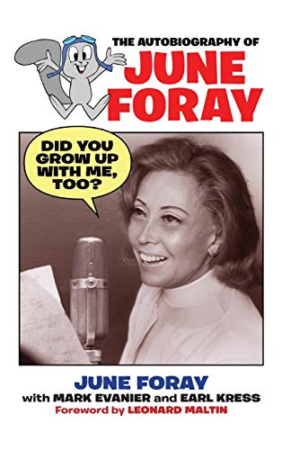 Read Did You Grow Up with Me, Too? - The Autobiography of June Foray, written by June Foray