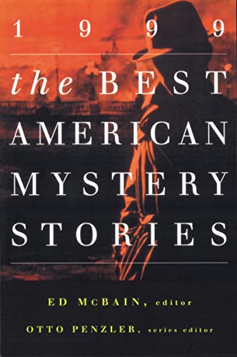 Read The Best American Mystery Stories 1999, written by Ed McBain; Otto Penzler Read The Best American Mystery Stories 1999, written by Ed McBain; Otto Penzler
