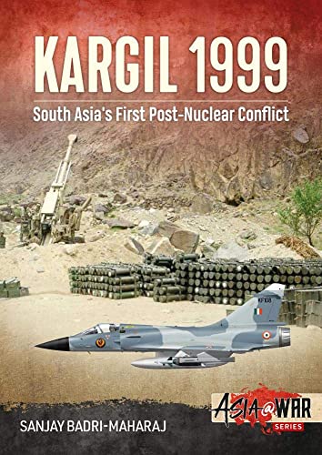 Read Kargil 1999: South Asia's First Post-Nuclear Conflict (Asia@War), written by Sanjay Badri-Maharaj Read Kargil 1999: South Asia's First Post-Nuclear Conflict (Asia@War), written by Sanjay Badri-Maharaj