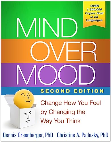 Read Mind Over Mood: Change How You Feel by Changing the Way You Think, written by Dennis Greenberger; Christine A. Padesky Read Mind Over Mood: Change How You Feel by Changing the Way You Think, written by Dennis Greenberger; Christine A. Padesky