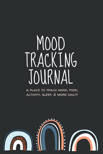 Read Mood Tracking Journal: Daily Mood Notebook & Mental Health Tracker | Track Mood, Food, Activity, Sleep, & More, written by Mel's Publishing Read Mood Tracking Journal: Daily Mood Notebook & Mental Health Tracker | Track Mood, Food, Activity, Sleep, & More, written by Mel's Publishing