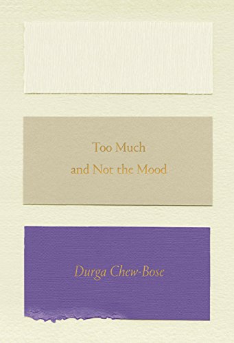 Read Too Much and Not the Mood: Essays, written by Durga Chew-Bose Read Too Much and Not the Mood: Essays, written by Durga Chew-Bose