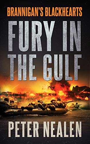 Read Fury in the Gulf (Brannigan's Blackhearts Book 1), written by Peter Nealen