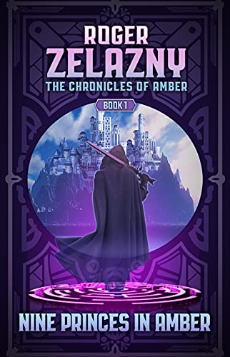 Read Nine Princes in Amber: Book One (The Chronicles of Amber 1), written by Roger Zelazny Read Nine Princes in Amber: Book One (The Chronicles of Amber 1), written by Roger Zelazny