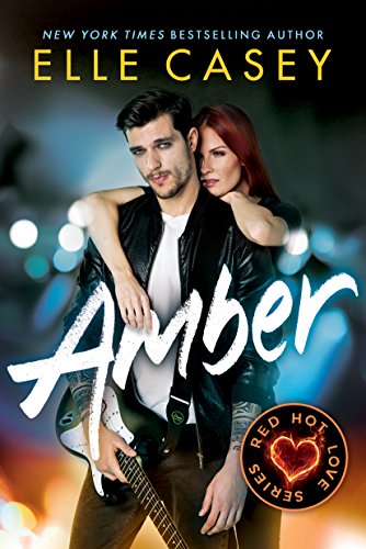 Read Amber (Red Hot Love Book 1), written by Elle Casey Read Amber (Red Hot Love Book 1), written by Elle Casey