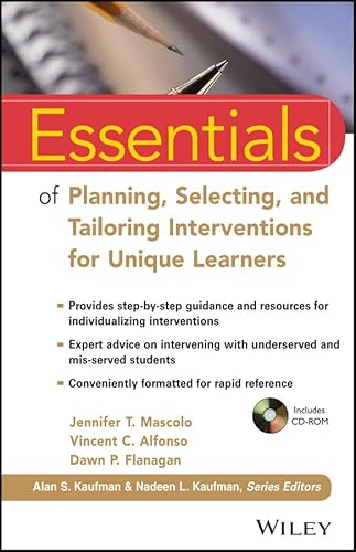 Read Essentials of Planning, Selecting, and Tailoring Interventions for Unique Learners (Essentials of Psychological Assessment), written by Jennifer T. Mascolo; Vincent C. Alfonso; Dawn P. Flanagan