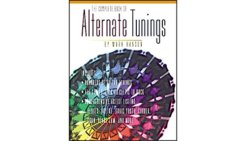 Read The Complete Book of Alternate Tunings (The Complete Guitar Player Series), written by Mark Hanson