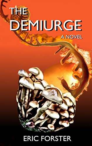 Read The Demiurge, written by Eric Forster