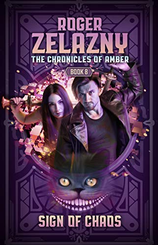 Read Sign of Chaos: The Chronicles of Amber Book 8, written by Roger Zelazny Read Sign of Chaos: The Chronicles of Amber Book 8, written by Roger Zelazny