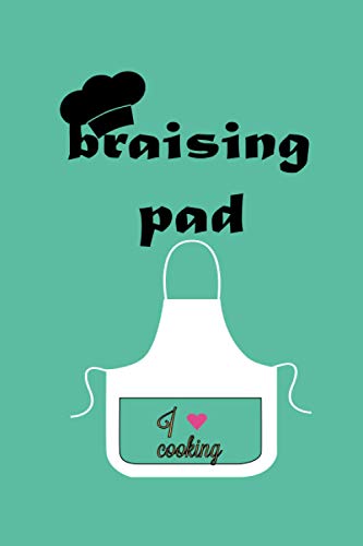 Read Braising Pad;: Blank Recipe Journal to Write in ,Do-it-yourself cookbook - Recipe Notebook - Blank Cookbook, written by recipebook AMZIL