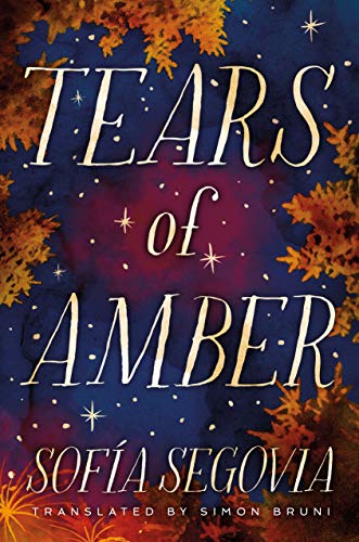 Read Tears of Amber, written by Sofía Segovia Read Tears of Amber, written by Sofía Segovia