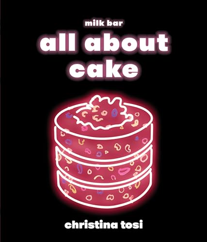 Read All About Cake: A Milk Bar Cookbook, written by Christina Tosi Read All About Cake: A Milk Bar Cookbook, written by Christina Tosi