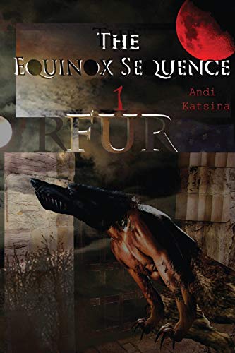 Read The Equinox Sequence : Fur: The First Luna beasts, written by Andi Katsina