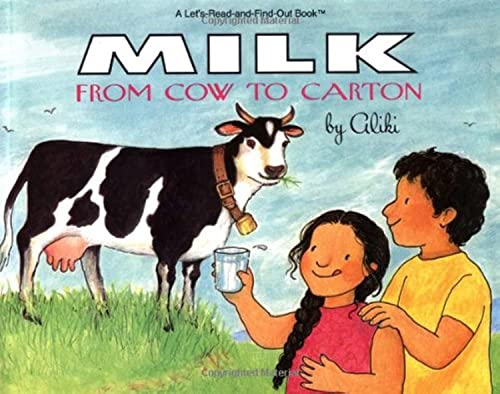 Read Milk: From Cow to Carton (Let's-Read-and-Find-Out Book), written by Aliki Read Milk: From Cow to Carton (Let's-Read-and-Find-Out Book), written by Aliki
