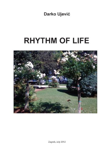 Read Rythm of life, written by Darko Ujevic