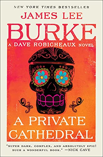 Read A Private Cathedral: A Dave Robicheaux Novel, written by James Lee Burke