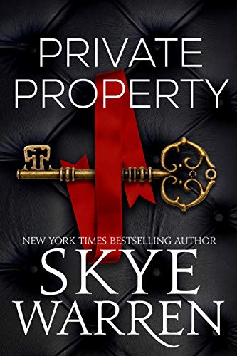 Read Private Property: A Billionaire & Nanny Romance (Rochester Trilogy Book 1), written by Skye Warren