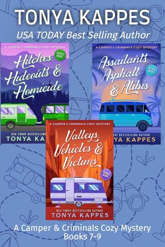 Read A CAMPER & CRIMINALS COZY MYSTERY SERIES BOOKS 7-9 (A CAMPER & CRIMINALS COZY MYSTERY BOX SET), written by Tonya Kappes Read A CAMPER & CRIMINALS COZY MYSTERY SERIES BOOKS 7-9 (A CAMPER & CRIMINALS COZY MYSTERY BOX SET), written by Tonya Kappes