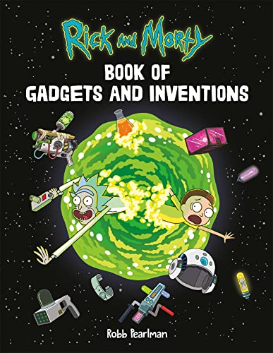 Read Rick and Morty Book of Gadgets and Inventions, written by Robb Pearlman