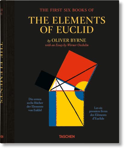 Read The First Six Books of The Elements of Euclid in which Coloured Diagrams and Symbols are Used Instead of Letters for the Greater Ease of Learners, written by Oliver Byrne