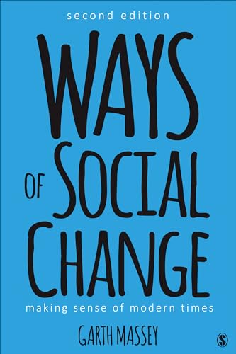 Read Ways of Social Change: Making Sense of Modern Times, written by Garth M. Massey