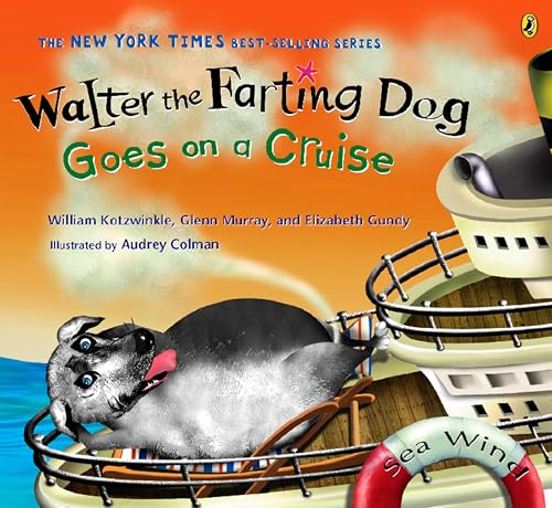 Read Walter the Farting Dog Goes on a Cruise, written by William Kotzwinkle; Glenn Murray Read Walter the Farting Dog Goes on a Cruise, written by William Kotzwinkle; Glenn Murray