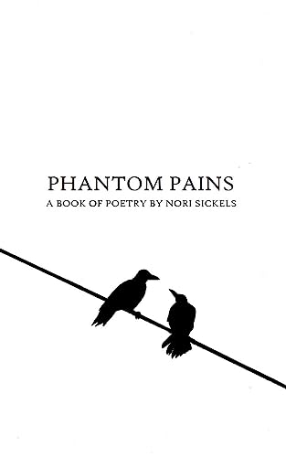 Read Phantom Pains, written by Nori Sickels