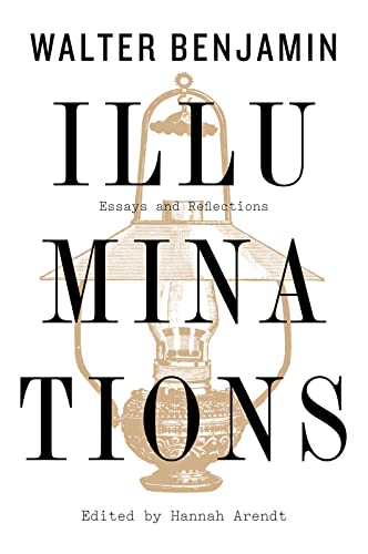 Read Illuminations: Essays and Reflections, written by Walter Benjamin Read Illuminations: Essays and Reflections, written by Walter Benjamin