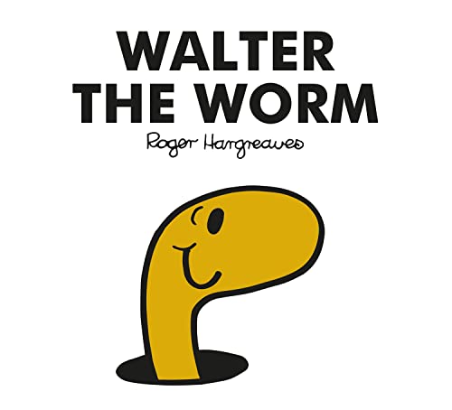 Read Mr Men Walter The Worms Story, written by ROGER HARGREAVES Read Mr Men Walter The Worms Story, written by ROGER HARGREAVES