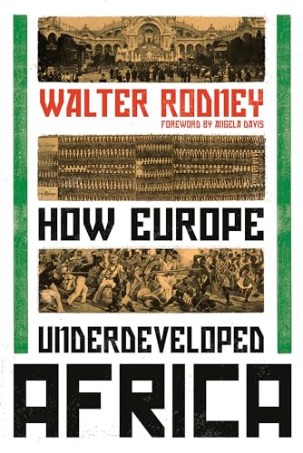 Read How Europe Underdeveloped Africa, written by Walter Rodney Read How Europe Underdeveloped Africa, written by Walter Rodney