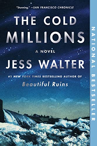 Read The Cold Millions: A Novel, written by Jess Walter Read The Cold Millions: A Novel, written by Jess Walter