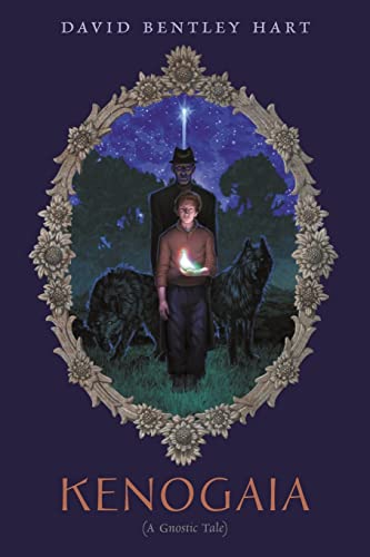 Read Kenogaia (A Gnostic Tale), written by David Bentley Hart