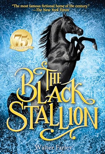Read The Black Stallion, written by Walter Farley Read The Black Stallion, written by Walter Farley