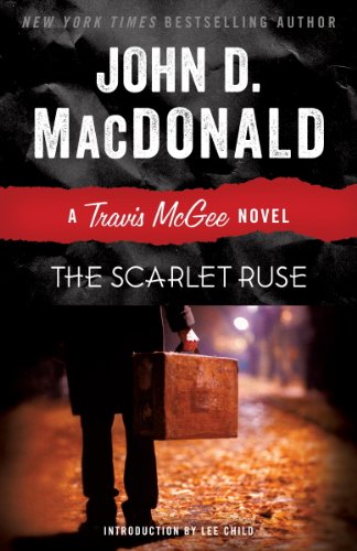 Read The Scarlet Ruse: A Travis McGee Novel, written by John D. MacDonald