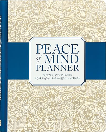 Read Peace of Mind Planner: Important Information about My Belongings, Business Affairs, and Wishes, written by Peter Pauper Press Inc Read Peace of Mind Planner: Important Information about My Belongings, Business Affairs, and Wishes, written by Peter Pauper Press Inc
