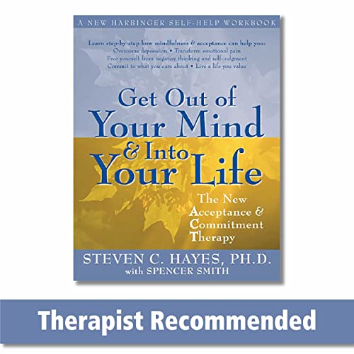 Read Get Out of Your Mind and Into Your Life: The New Acceptance and Commitment Therapy (A New Harbinger Self-Help Workbook), written by Steven C. Hayes; Spencer Smith Read Get Out of Your Mind and Into Your Life: The New Acceptance and Commitment Therapy (A New Harbinger Self-Help Workbook), written by Steven C. Hayes; Spencer Smith