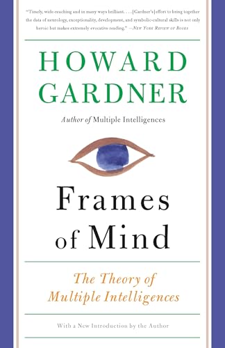 Read Frames of Mind: The Theory of Multiple Intelligences, written by Howard E Gardner Read Frames of Mind: The Theory of Multiple Intelligences, written by Howard E Gardner