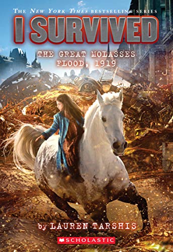 Read I Survived The Great Molasses Flood, 1919, written by Lauren Tarshis